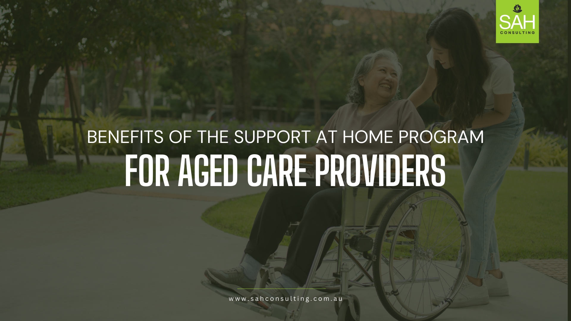 Benefits of Support at Home for Residential Aged Care