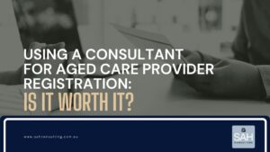 Registering with Aged Care Consultancy Services