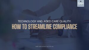 Aged Care Technology Solutions for Compliance
