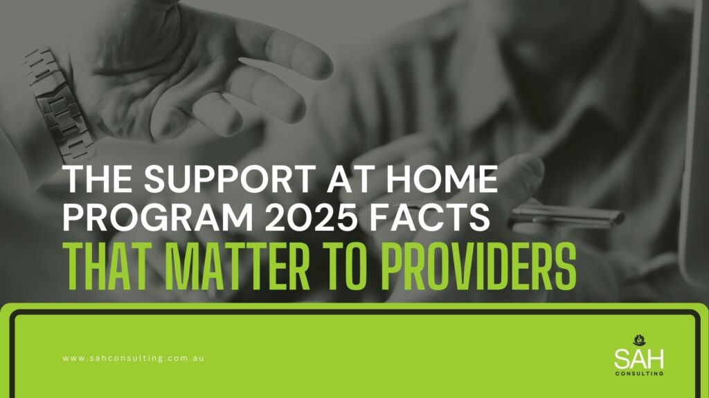 The Support at Home Program 2025 Facts That Matter to Providers