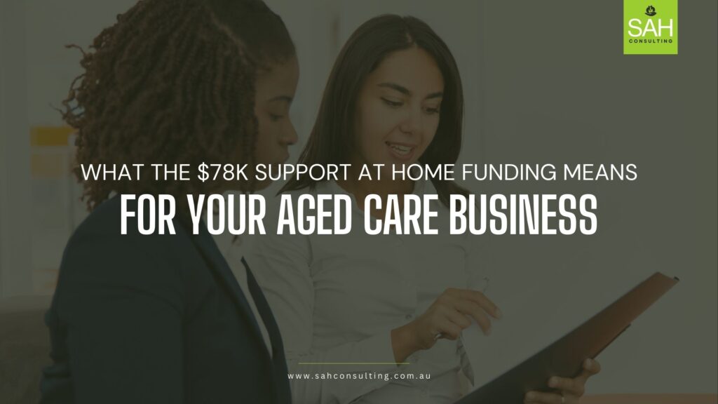 Changes to Aged Care Packages: What the $78K Funding Means