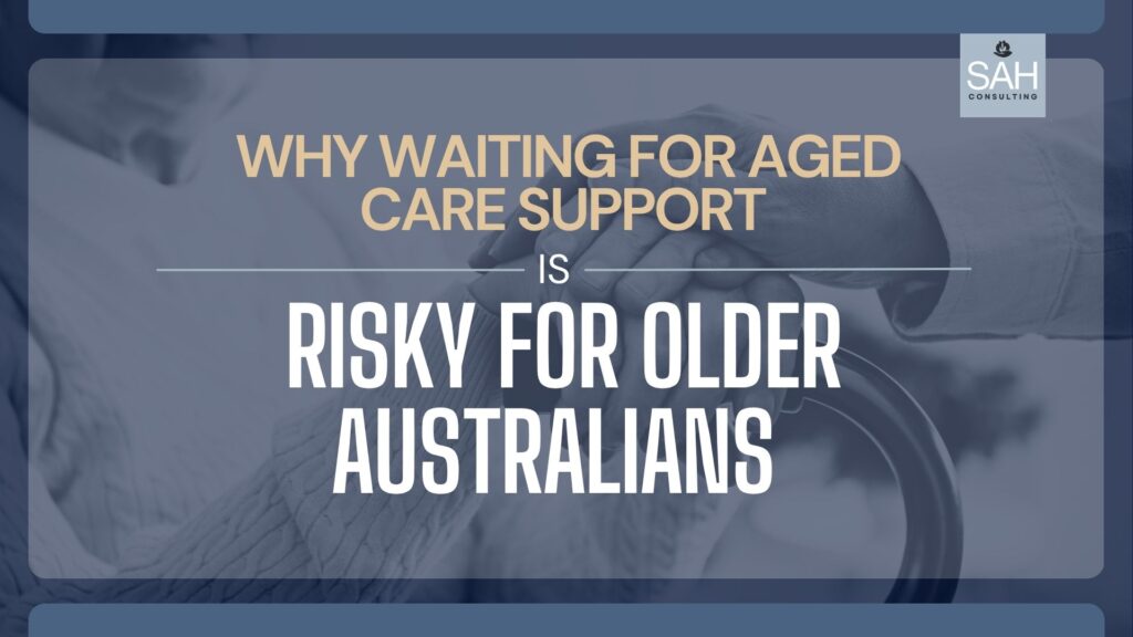 Aged Care Crisis: Risks of Delayed Support