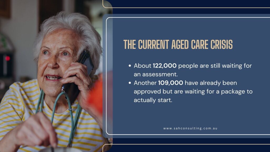 the current aged care crisis​